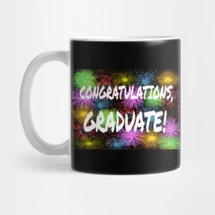 Congratulations, Graduate! Graduation Message with Colorful Fireworks. Mug